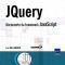 JQuery, découverte du framework JavaScript JQuery, découverte du framework JavaScript
