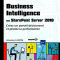 Business Intelligence avec Sharepoint Server 2010 Business Intelligence avec Sharepoint Server 2010