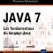 Review du livre: Java 7, Les fondamentaux du langage Java Review du livre: Java 7, Les fondamentaux du langage Java
