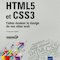 HTML5 et CSS 3. Faites évoluer le design de vos sites web HTML5 et CSS 3. Faites évoluer le design de vos sites web