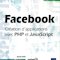 Review du livre Facebook, Création d'applications avec PHP et JavaScript Review du livre Facebook, Création d'applications avec PHP et JavaScript