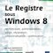 Review du livre Le Registre sous Windows 8 Review du livre Le Registre sous Windows 8