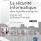 Review du livre La sécurité informatique dans la petite entreprise Review du livre La sécurité informatique dans la petite entreprise