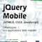 Review du livre jQuery Mobile, Développez vos applications Web mobiles Review du livre jQuery Mobile, Développez vos applications Web mobiles
