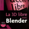 La 3D libre avec Blender La 3D libre avec Blender