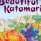 Beautiful Katamari Beautiful Katamari