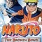 Naruto : The Broken Bond Naruto : The Broken Bond