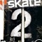 Skate 2 Skate 2