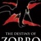 La Destinée de Zorro La Destinée de Zorro