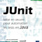 JUnit, Mise en oeuvre pour automatiser les tests en Java JUnit, Mise en oeuvre pour automatiser les tests en Java