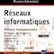 Réseaux informatiques, notions fondamentales. Réseaux informatiques, notions fondamentales.