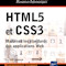 HTML5 et CSS3, Maîtrisez les standards des applications Web HTML5 et CSS3, Maîtrisez les standards des applications Web