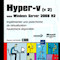 Hyper-v V2 sous Windows Server 2008 R2 Hyper-v V2 sous Windows Server 2008 R2